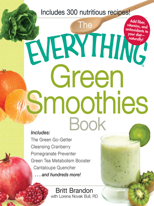 Title details for The Everything Green Smoothies Book by Britt Brandon - Available